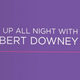 Illustration for article titled Up All Night With Robert Downey Sr.